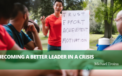 Becoming a Better Leader in a Crisis