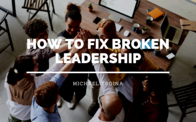 How To Fix Broken Leadership