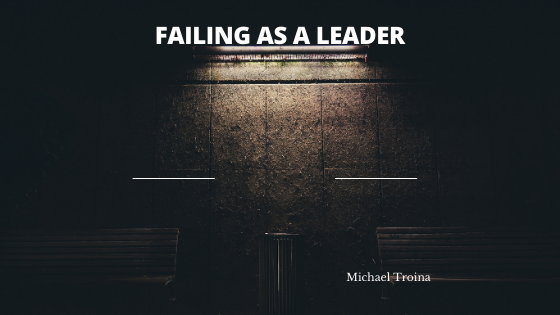 Michael Troina Failing As A Leader